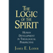 The Logic of the Spirit: Human Development in Theological Perspective