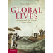 Global Lives: Britain and the World, 1550-1800