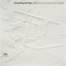 Conceiving the Plan: Nuance and Intimacy in Civic Space