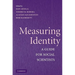 Measuring Identity: A Guide for Social Scientists