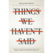 Things We Haven't Said: Sexual Violence Survivors Speak Out