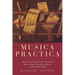 Musica Practica: The Social Practice of Western Music From Gregorian Chant to Postmodernism