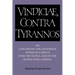Brutus: Vindiciae, Contra Tyrannos: Or, Concerning the Legitimate Power of a Prince Over the People, and of the People Over a