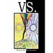 Vs.: Duality and Conflict in Magick, Mythology and Paganism
