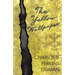 The Yellow Wallpaper;Including the Article 'Why I Wrote The Yellow Wallpaper'