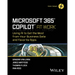 Microsoft 365 Copilot at Work: Using AI to Get the Most from Your Business Data and Favorite Apps
