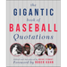 The Gigantic Book of Baseball Quotations