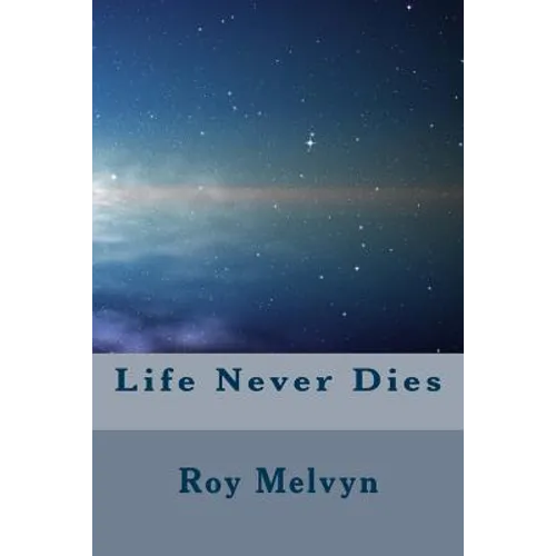 Life Never Dies