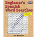 Beginner's Spanish Word Searches - Volume 4