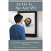 As He Is... So Are We