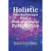 Holistic Psychotherapy from a Post-Materialist Perspective