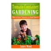 Tomato Container Gardening: How to Grow Tomatoes in Small Spaces