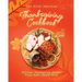 The Great American Thanksgiving Cookbook: Delicious Thanksgiving Recipes Every Home Should Taste