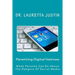 Parenting Digital Natives: What Parents Can Do About The Dangers Of Social Media