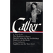 Willa Cather: Later Novels (Loa #49): A Lost Lady / The Professor's House / Death Comes for the Archbishop / Shadows on the Rock / Lucy Gayheart / Sap