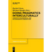 Doing Pragmatics Interculturally: Cognitive, Philosophical, and Sociopragmatic Perspectives