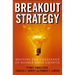 Breakout Strategy: Meeting the Challenge of Double-Digit Growth