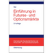 Einführung in Futures- Und Optionsmärkte