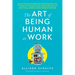 The Art of Being Human at Work: Meditations for the Work of Your Life