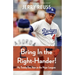 Bring in the Right-Hander!: My Twenty-Two Years in the Major Leagues
