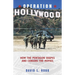 Operation Hollywood: How the Pentagon Shapes and Censors the Movies