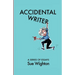 Accidental Writer: A series of essays