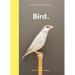 New Photography of the Bird.