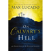 On Calvary's Hill: 40 Readings for the Easter Season (a 40-Day Lent Devotional)