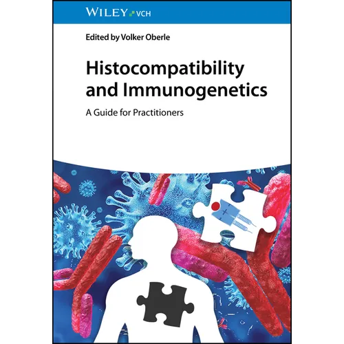 Histocompatibility and Immunogenetics: A Guide for Practitioners