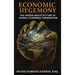 Economic Hegemony: The Hidden Architecture of Global Economic Domination