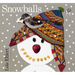 Snowballs: A Winter and Holiday Book for Kids