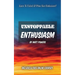 Unstoppable Enthusiasm: Habits to Build & Sustain Your Enthusiasm