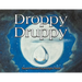Droppy Druppy