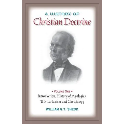 A History of Christian Doctrine: Volume One
