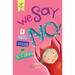 We Say No!: A Child's Guide to Resistance