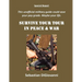 Survive Your Tour in Peace & War
