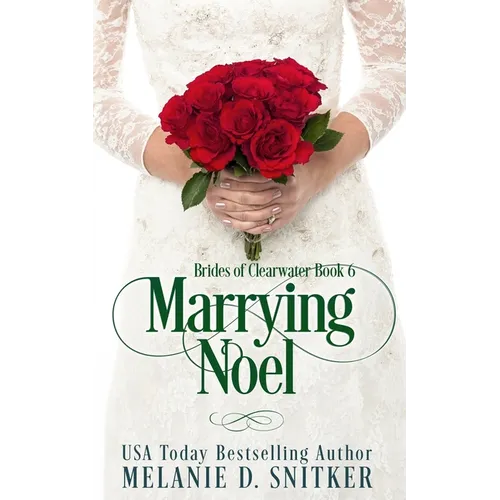 Marrying Noel: A Christmas Inspirational Romance