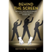 Behind the Screen: Tap Dance, Race, and Invisibility During Hollywood's Golden Age
