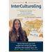 InterCulturaling: For Those of Us Who Live Our Lives in Translation and the People Who Live It With Us