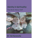 Identity in Spirituality: The Book About Self