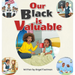 Our Black is Valuable