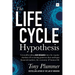 The Life Cycle Hypothesis: Groundbreaking New Research Into the Regular Rhythms and Recurring Patterns That Underpin Financial Markets, the Economy an