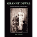 Granny Duval: She must have come from somewhere