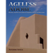 Ageless Adobe: History and Preservation in Southwestern Architecture