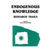 Endogenous Knowledge: Research Tra