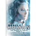 Barely Human