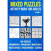 Mixed Puzzle Activity Book for Adults Volume 2: Arrowwords, Crossword, Kriss Kross, Word Search, Sudoku & Nonogram Variety Puzzlebook (UK Version)