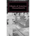 Ghosts of America - Massachusetts