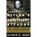 Hitler's Ambivalent Attaché: Lt. Gen. Friedrich Von Boetticher in America, 1933-1941