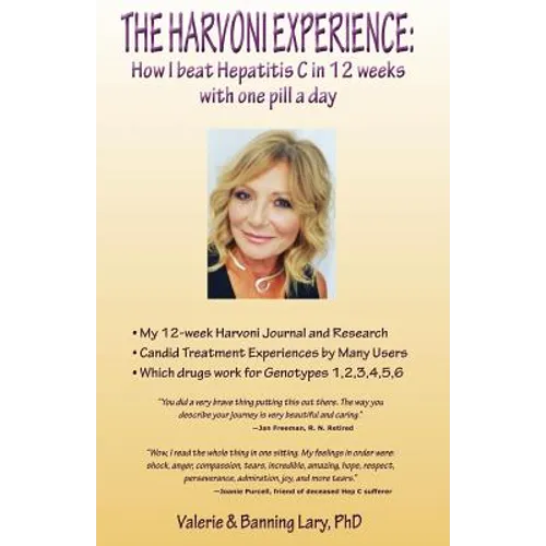 The Harvoni Experience: How I beat HEPATITIS C in 12 weeks with one pill a day
